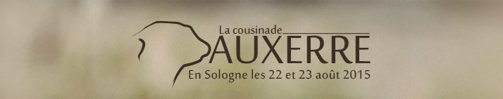 La cousinade Dauxerre - En sologne les 22 et 23 août 2015